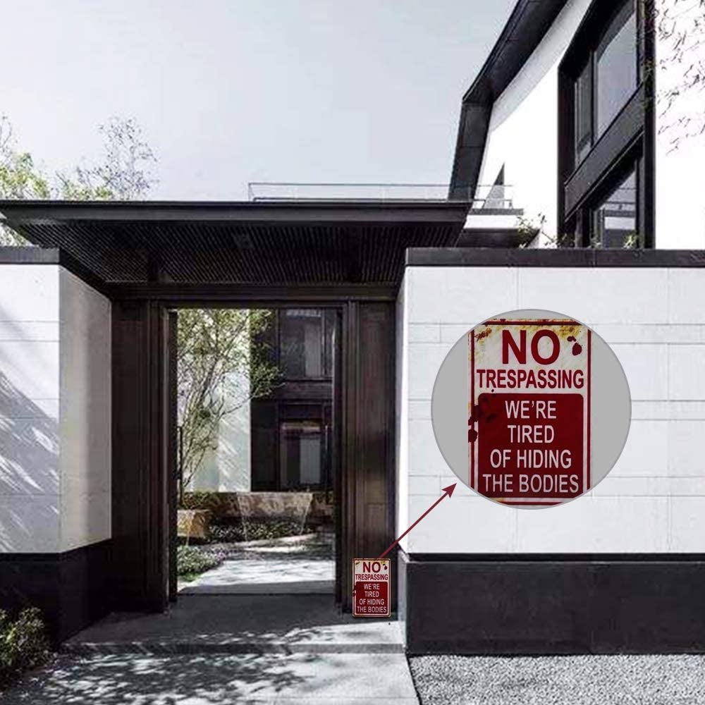 Halloween Decoration Halloween Signs Retro Fashion Chic Funny Metal Tin Sign No Trespassing We'Re Tired of Hiding the Bodies. | We'Re Tired of Hiding the Bodies, Funny Chic Sign for Yard, Home, Man Cave